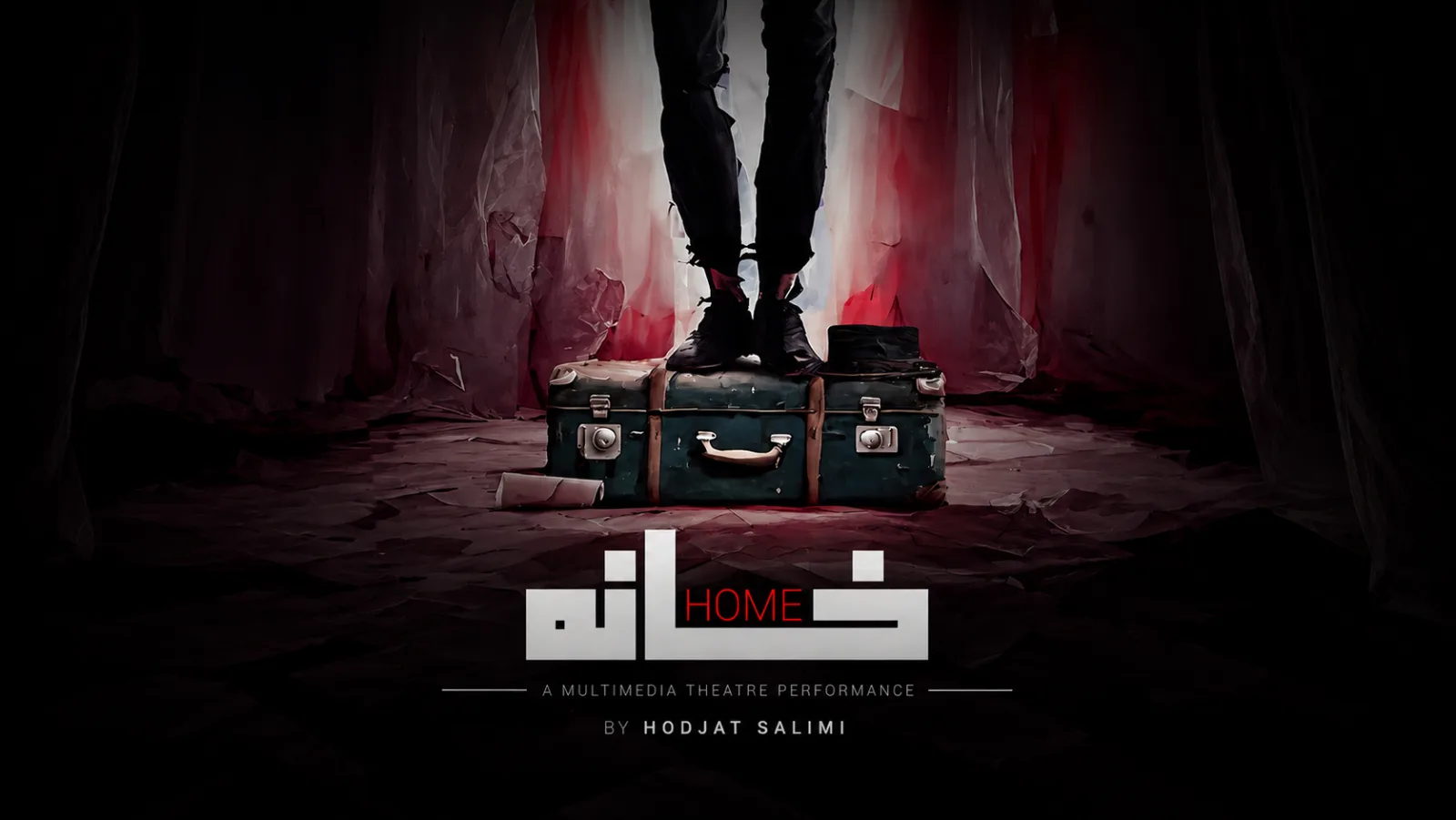 Poster for Home: a figure's legs standing on a suitcase against red stage curtains, with the title in English and Persian.